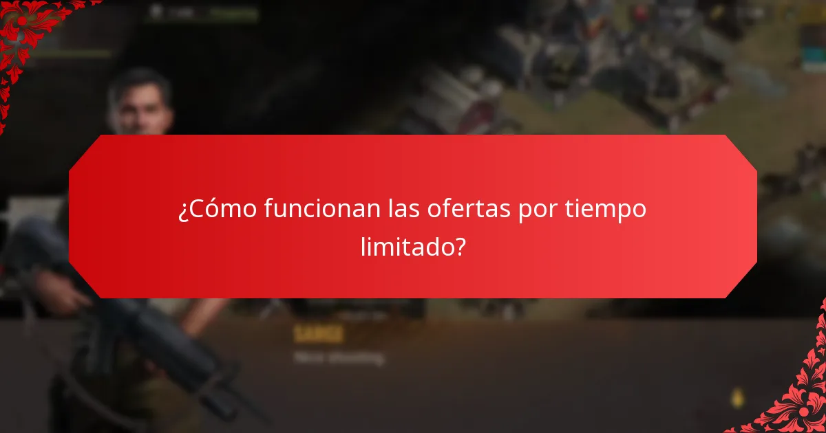 ¿Cómo funcionan las ofertas por tiempo limitado?
