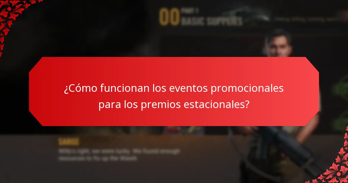 ¿Cómo funcionan los eventos promocionales para los premios estacionales?