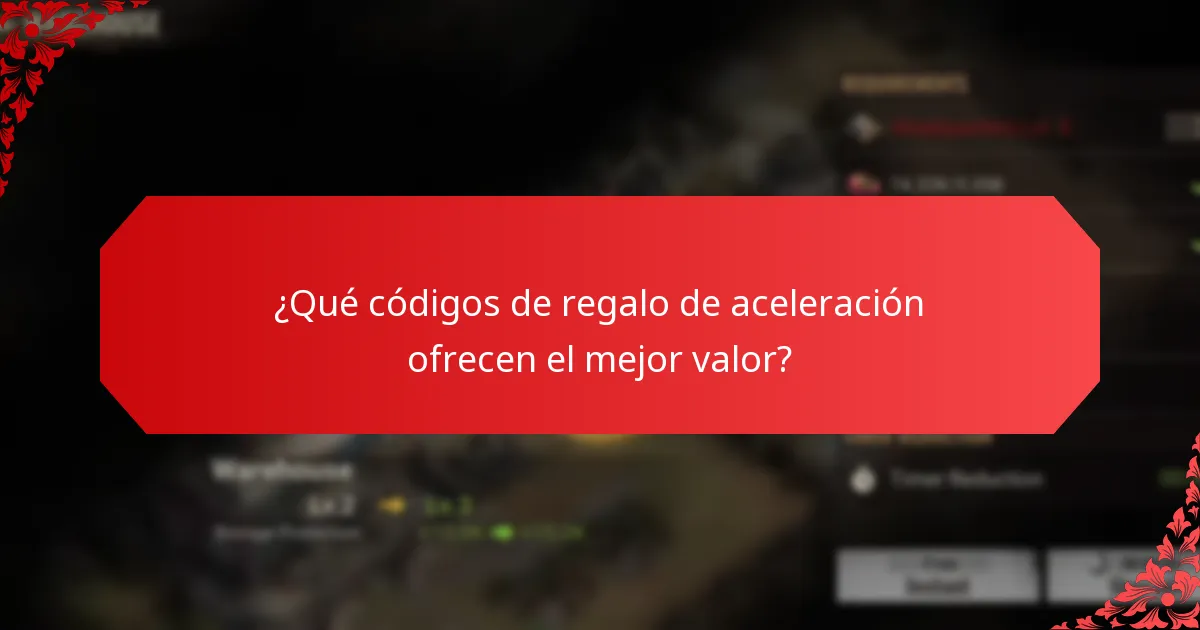 ¿Qué códigos de regalo de aceleración ofrecen el mejor valor?