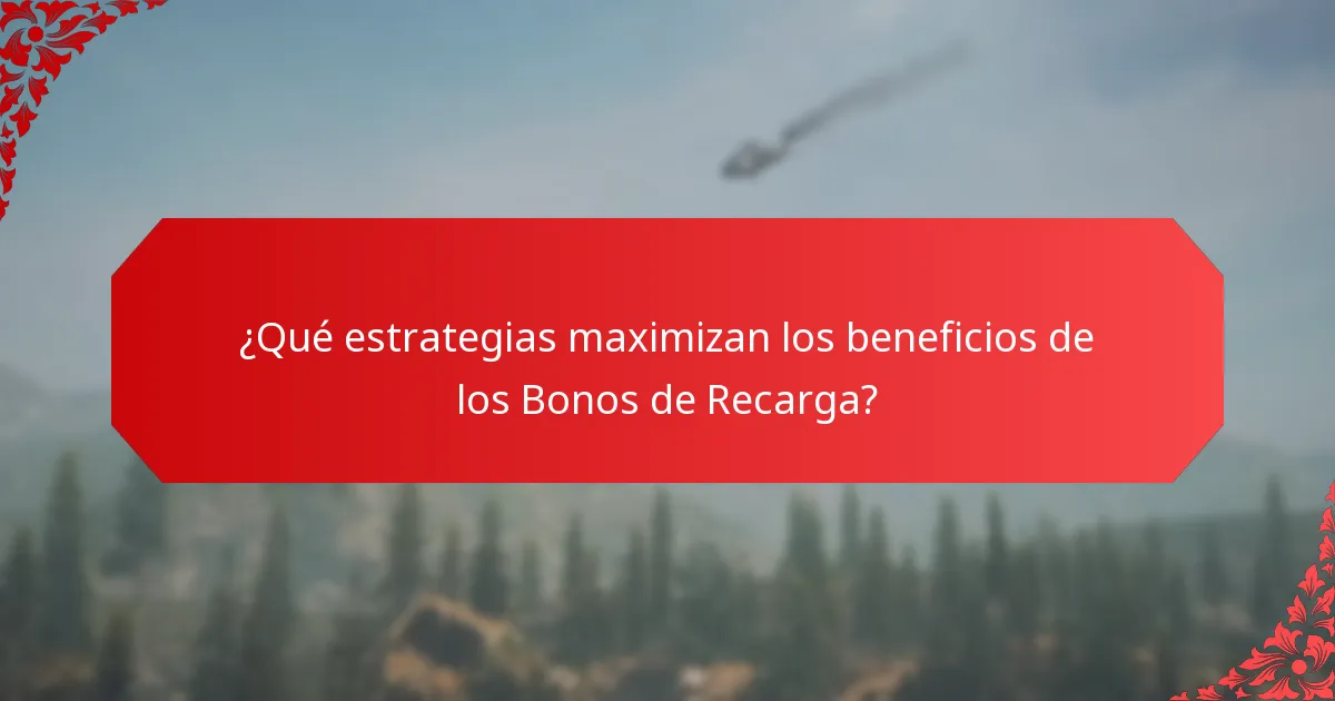¿Cómo mejoran los Bonos de Recarga el Compromiso de los Jugadores?