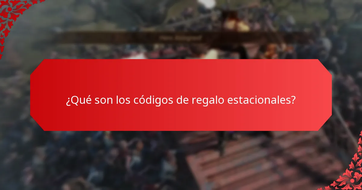¿Cuáles son los beneficios de usar códigos de regalo estacionales?